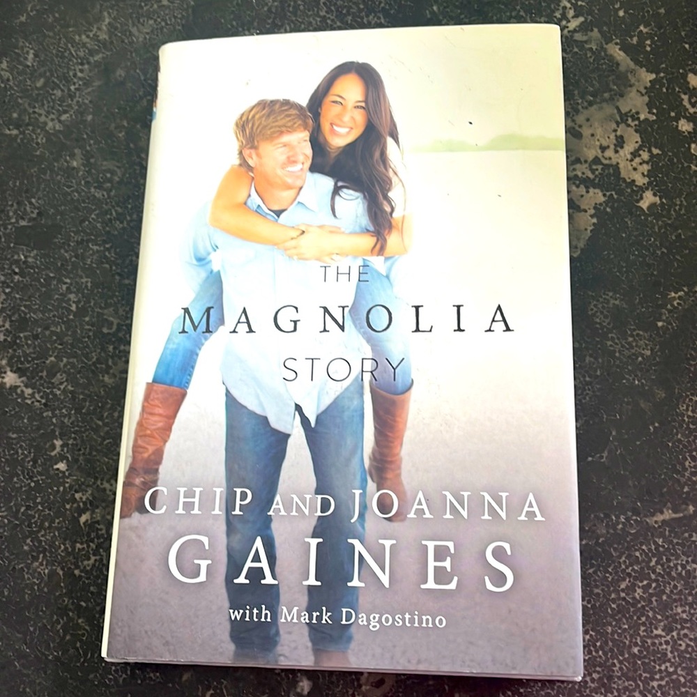 The magnolia story Chip, and Joanna Gaines, hard cover book